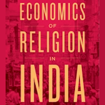 The Economics of Religion in India